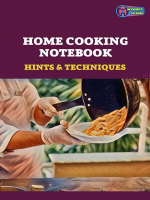 cover image of Home Cooking Notebook--Hints & Techniques